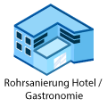 Rohrsanierung Hotel / Gastronomie